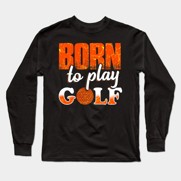 Golf Long Sleeve T-Shirt by Mila46